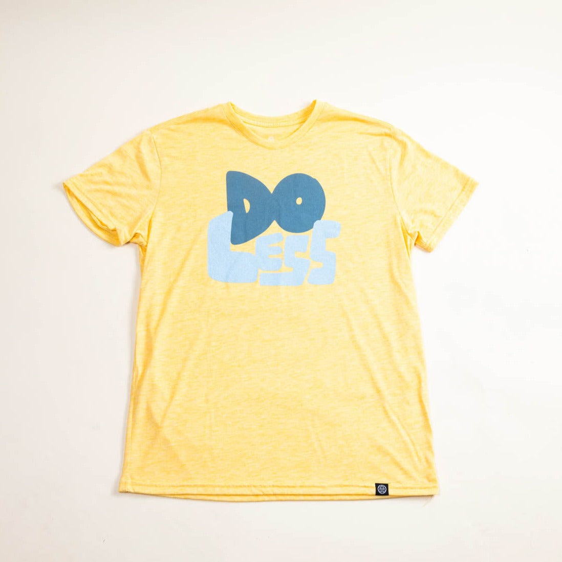 McClumsy Do Less Unisex Tee Front