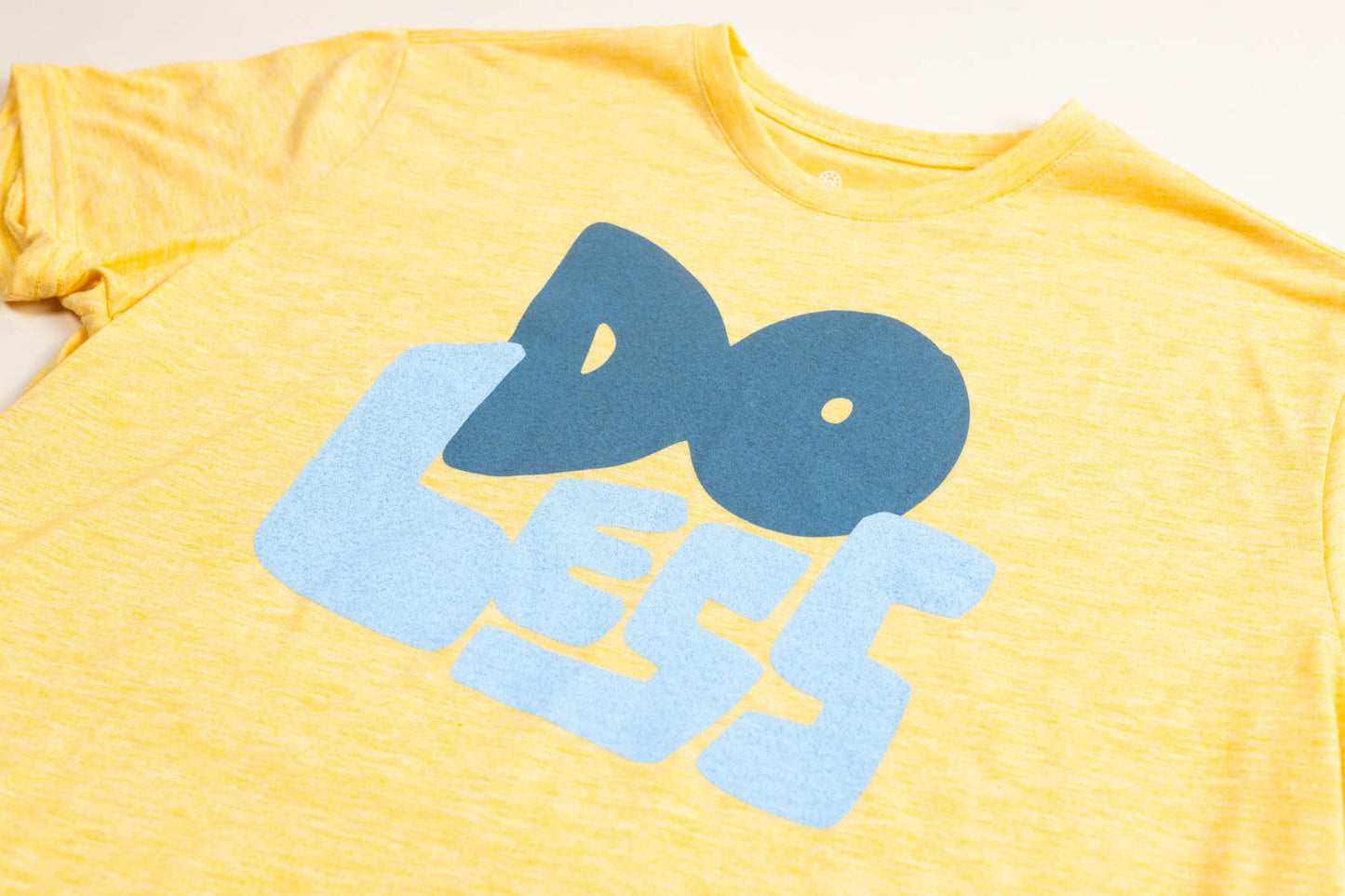 McClumsy Do Less Unisex Tee Front Close